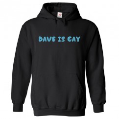Dave is Gay LGBTQ Classic Unisex Kids and Adults Pullover Hoodie